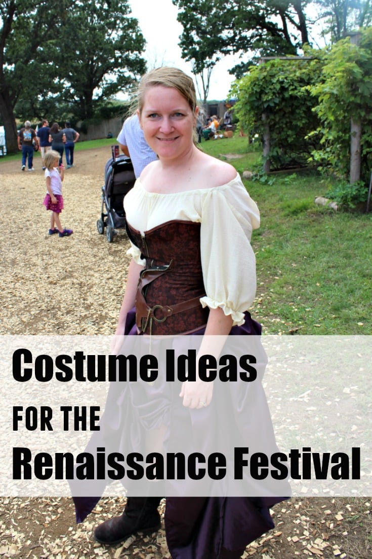 What to wear to the Renaissance Festival. A bunch of tip and costume ideas. 