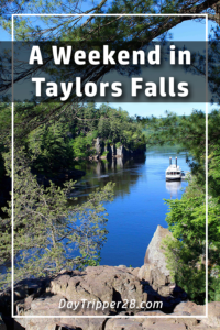 Things to do in Taylors Falls Minnesota. Filled with relaxation and family activities. Day Trip | Road Trip | Minnesota | Twin Cities | Waterpark | Boat Ride | State Parks | Outdoor | Wine